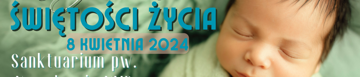 Dzień Świętości Życ,ia